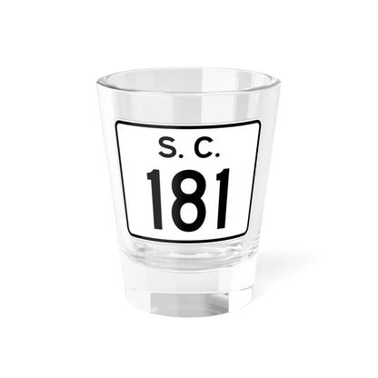 SC-181 (South Carolina) (Road Sign) Shot Glass 1.5oz 1.5oz - Go Mug Yourself
