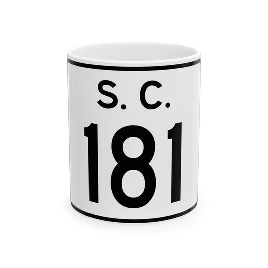 SC-181 (South Carolina) (Road Sign) White Coffee Mug 11oz - Go Mug Yourself