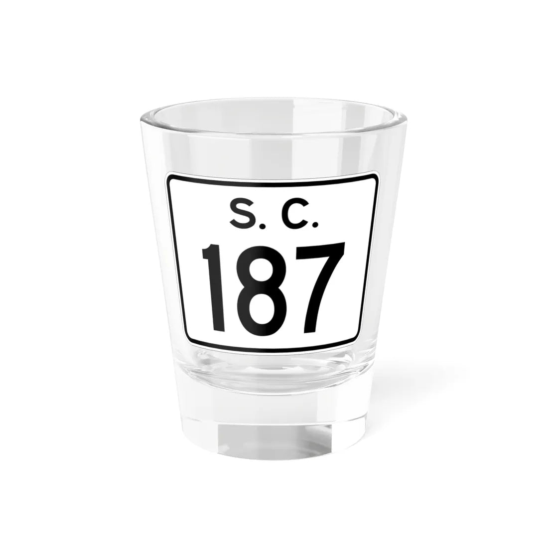 SC-187 (South Carolina) (Road Sign) Shot Glass 1.5oz 1.5oz - Go Mug Yourself