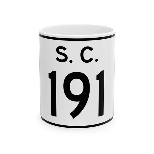 SC-191 (South Carolina) (Road Sign) White Coffee Mug 11oz - Go Mug Yourself