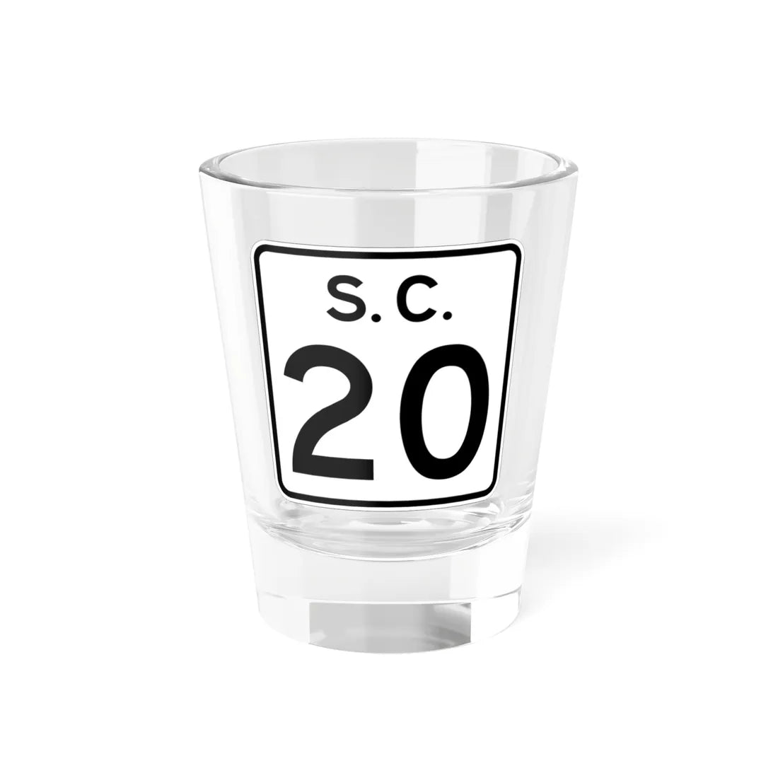 SC-20 (South Carolina) (Road Sign) Shot Glass 1.5oz 1.5oz - Go Mug Yourself