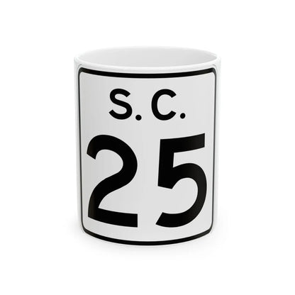 SC-25 (South Carolina) (Road Sign) White Coffee Mug 11oz - Go Mug Yourself