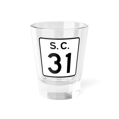 SC-31 (South Carolina) (Road Sign) Shot Glass 1.5oz 1.5oz - Go Mug Yourself