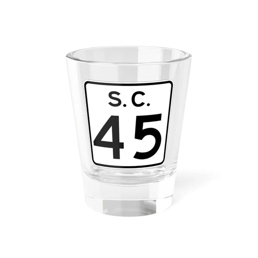 SC-45 (South Carolina) (Road Sign) Shot Glass 1.5oz 1.5oz - Go Mug Yourself