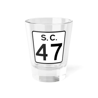 SC-47 (South Carolina) (Road Sign) Shot Glass 1.5oz 1.5oz - Go Mug Yourself