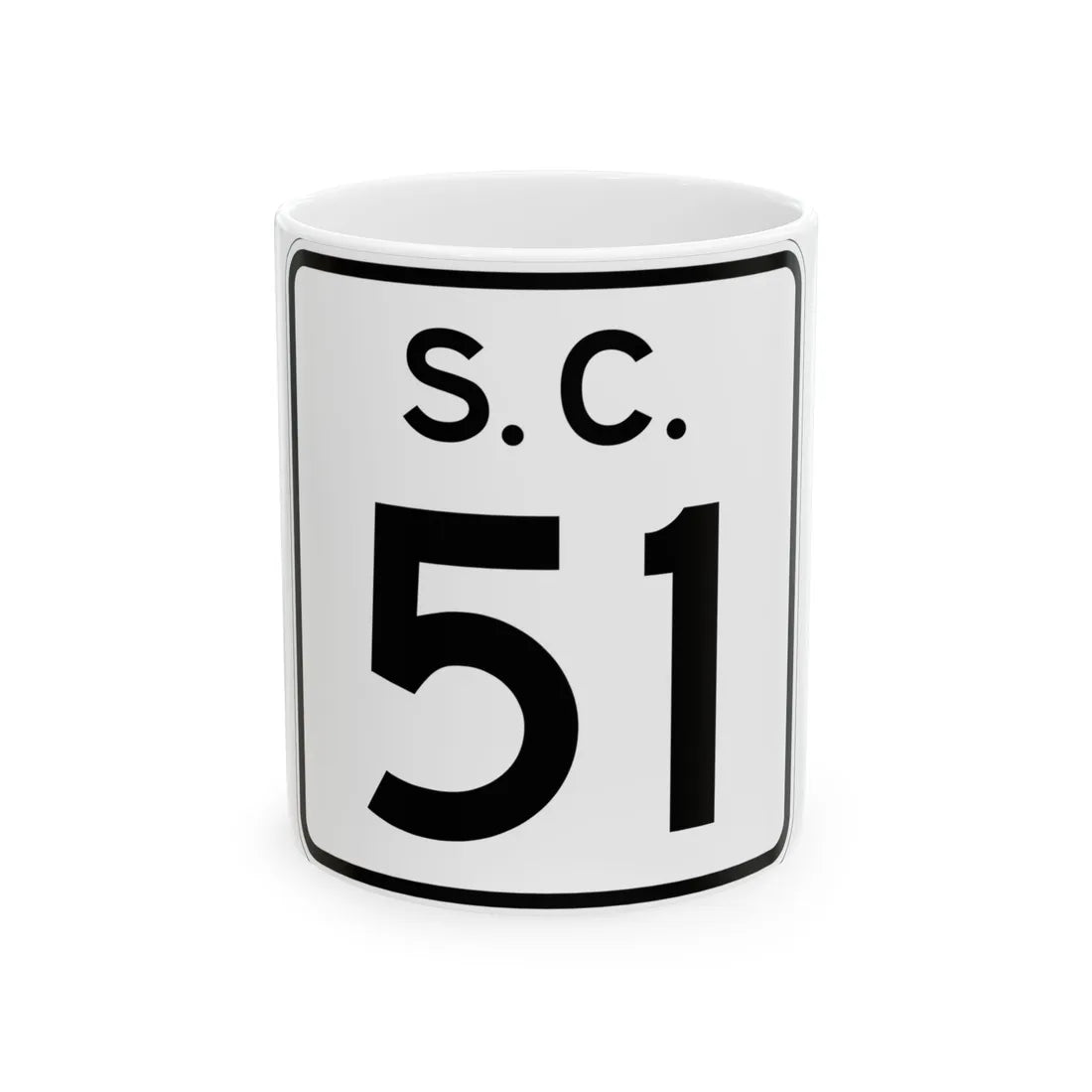 SC-51 (South Carolina) (Road Sign) White Coffee Mug 11oz - Go Mug Yourself