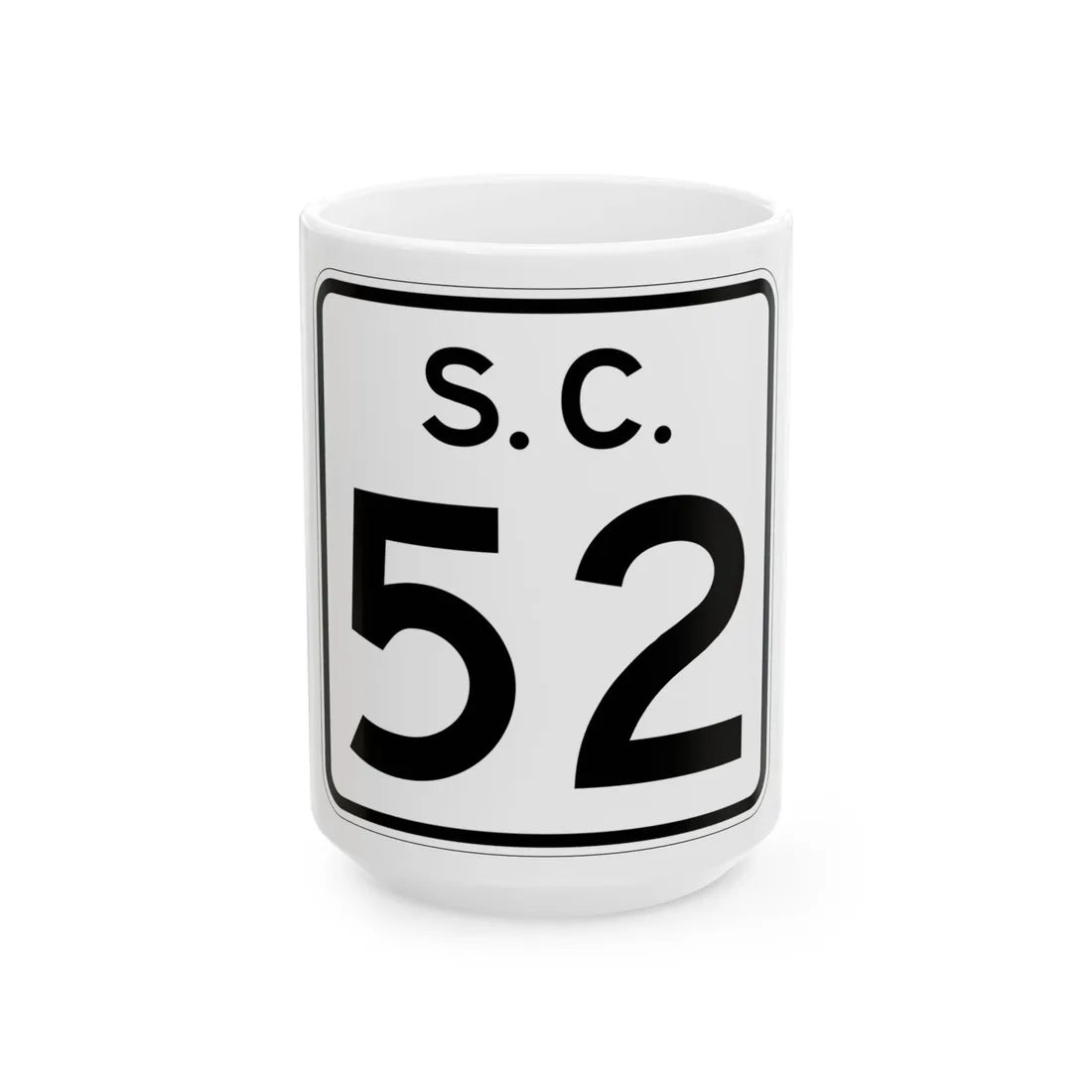 SC-52 (South Carolina) (Road Sign) White Coffee Mug 15oz - Go Mug Yourself