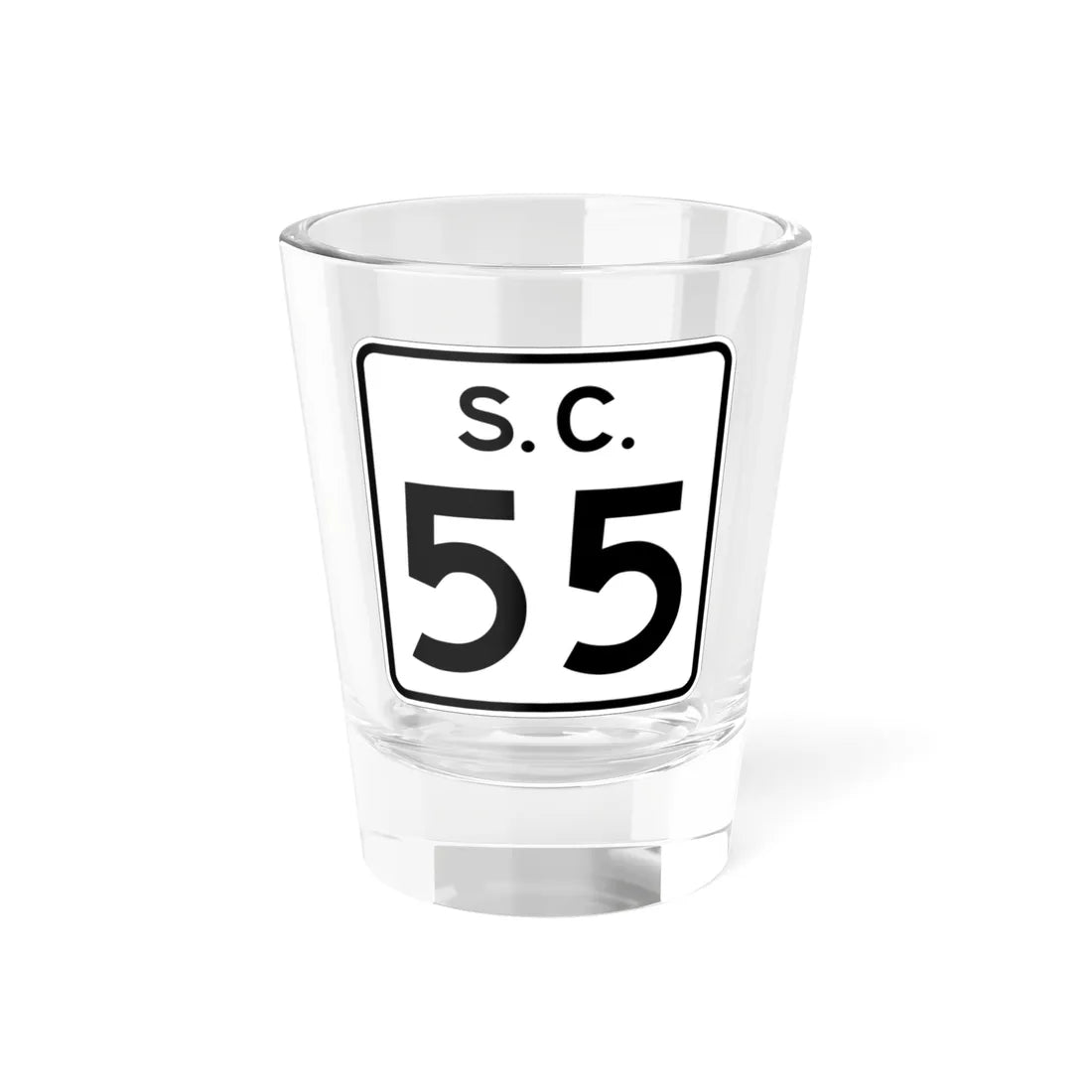 SC-55 (South Carolina) (Road Sign) Shot Glass 1.5oz 1.5oz - Go Mug Yourself
