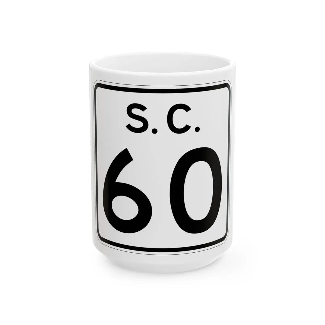 SC-60 (South Carolina) (Road Sign) White Coffee Mug 15oz - Go Mug Yourself