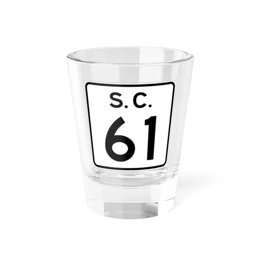 SC-61 (South Carolina) (Road Sign) Shot Glass 1.5oz 1.5oz - Go Mug Yourself