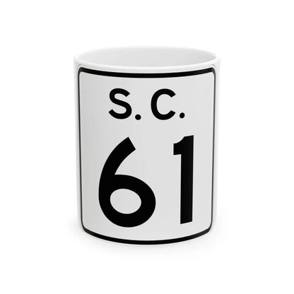 SC-61 (South Carolina) (Road Sign) White Coffee Mug 11oz - Go Mug Yourself