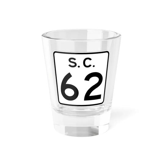 SC-62 (South Carolina) (Road Sign) Shot Glass 1.5oz 1.5oz - Go Mug Yourself