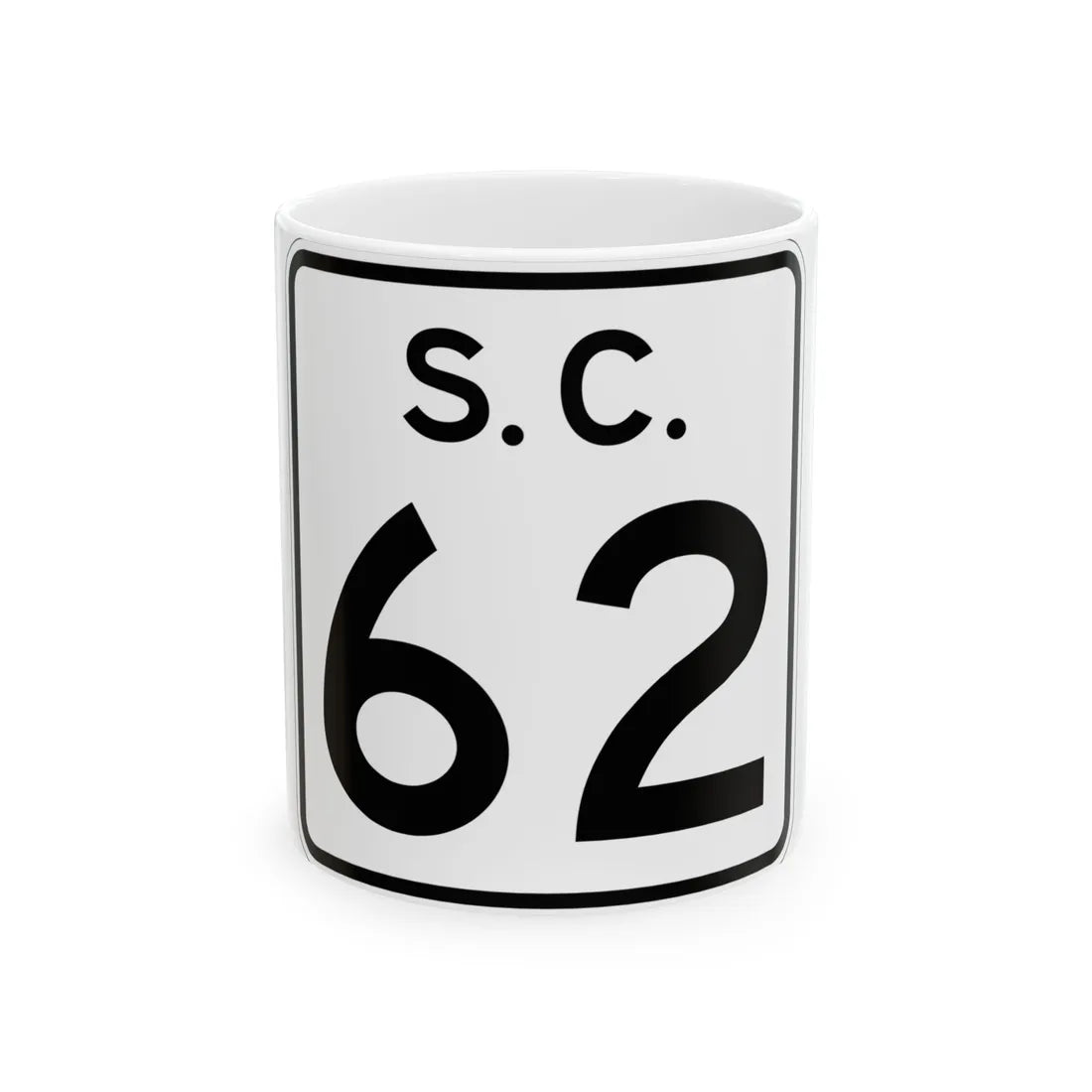 SC-62 (South Carolina) (Road Sign) White Coffee Mug 11oz - Go Mug Yourself