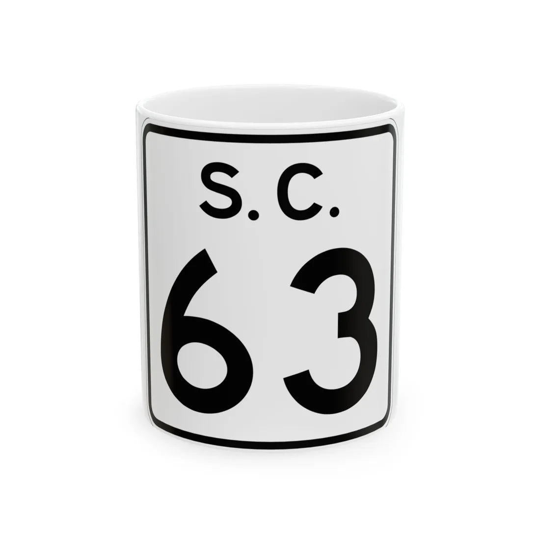 SC-63 (South Carolina) (Road Sign) White Coffee Mug 11oz - Go Mug Yourself