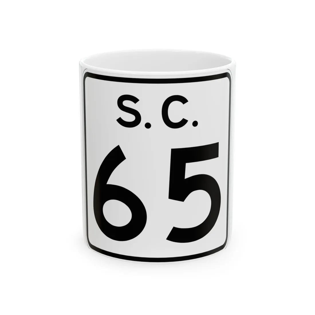 SC-65 (South Carolina) (Road Sign) White Coffee Mug 11oz - Go Mug Yourself