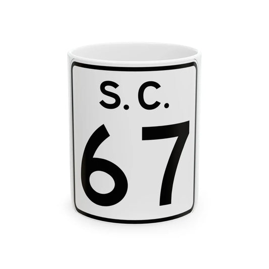 SC-67 (South Carolina) (Road Sign) White Coffee Mug 11oz - Go Mug Yourself