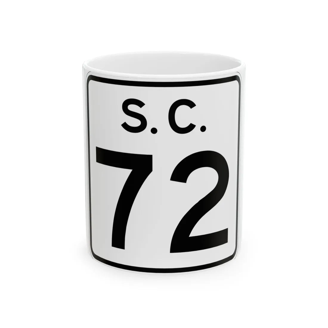 SC-72 (South Carolina) (Road Sign) White Coffee Mug 11oz - Go Mug Yourself