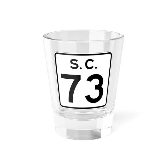 SC-73 (South Carolina) (Road Sign) Shot Glass 1.5oz 1.5oz - Go Mug Yourself
