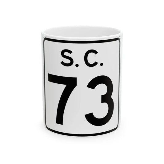 SC-73 (South Carolina) (Road Sign) White Coffee Mug 11oz - Go Mug Yourself