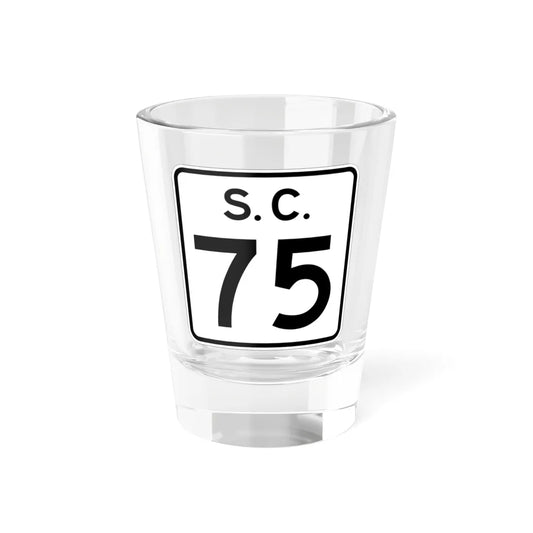 SC-75 (South Carolina) (Road Sign) Shot Glass 1.5oz 1.5oz - Go Mug Yourself