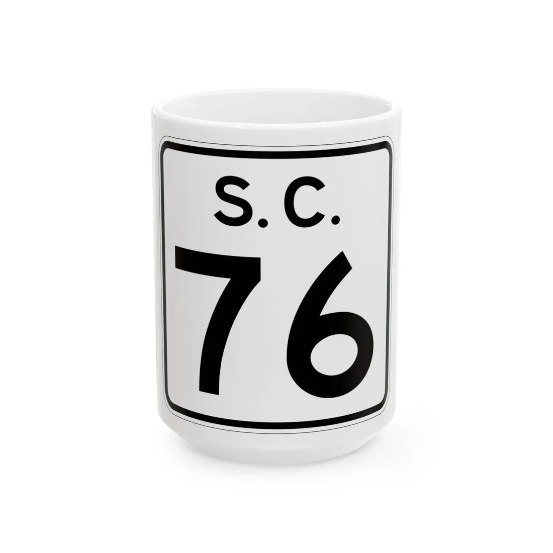 SC-76 (South Carolina) (Road Sign) White Coffee Mug 15oz - Go Mug Yourself
