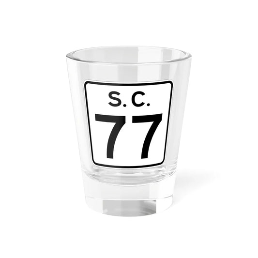 SC-77 (South Carolina) (Road Sign) Shot Glass 1.5oz 1.5oz - Go Mug Yourself
