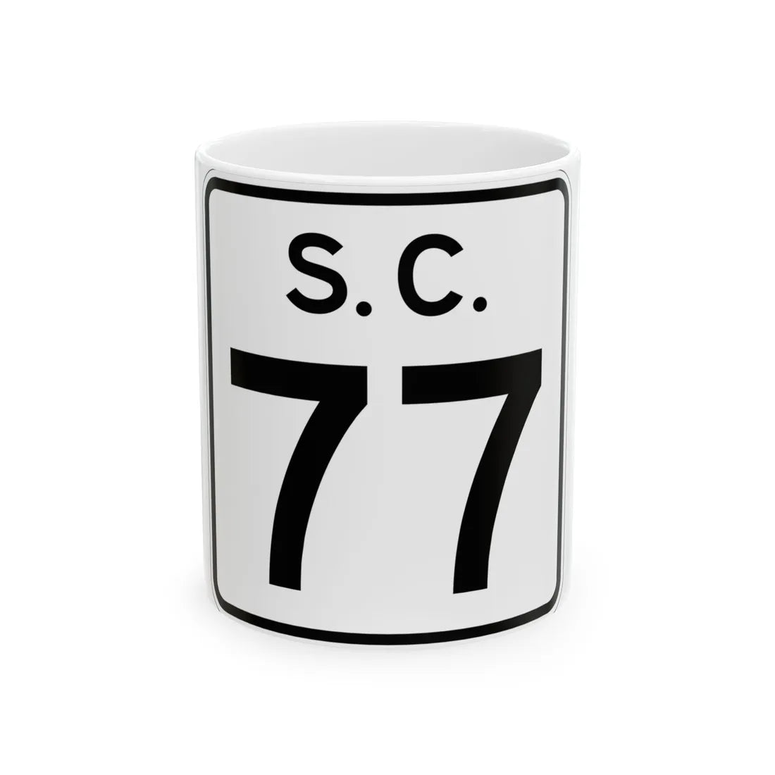 SC-77 (South Carolina) (Road Sign) White Coffee Mug 11oz - Go Mug Yourself