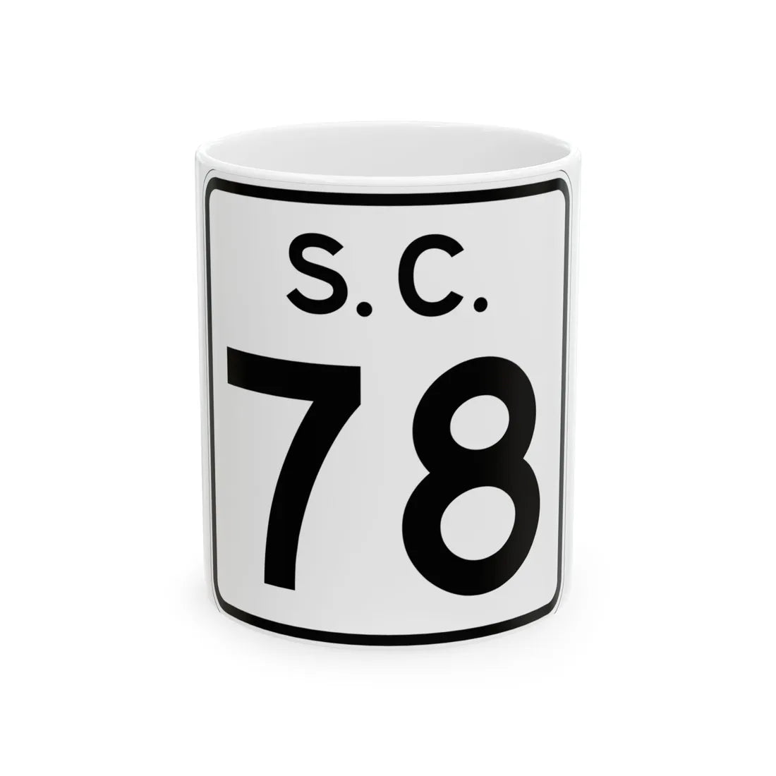 SC-78 (South Carolina) (Road Sign) White Coffee Mug 11oz - Go Mug Yourself