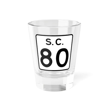 SC-80 (South Carolina) (Road Sign) Shot Glass 1.5oz 1.5oz - Go Mug Yourself