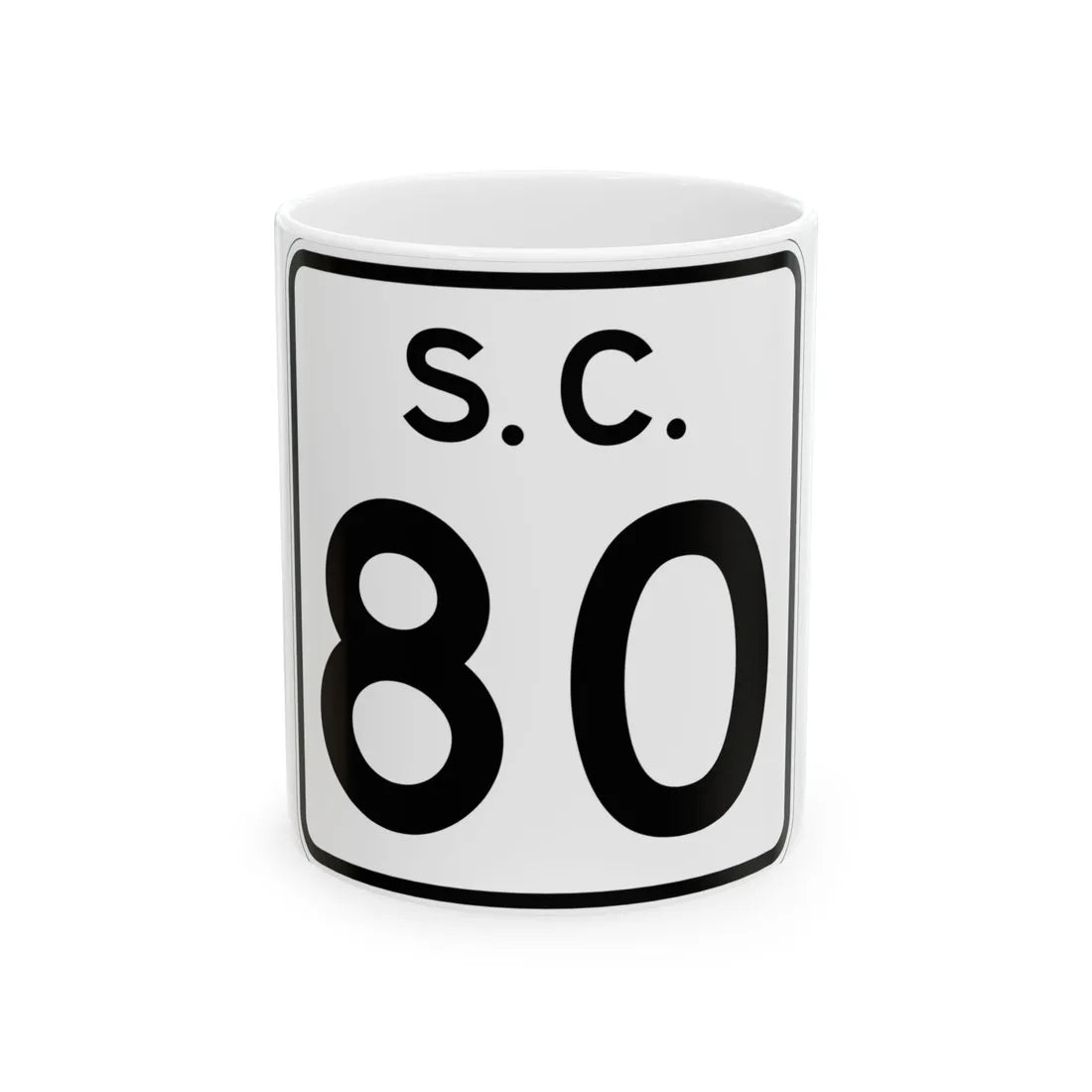 SC-80 (South Carolina) (Road Sign) White Coffee Mug 11oz - Go Mug Yourself
