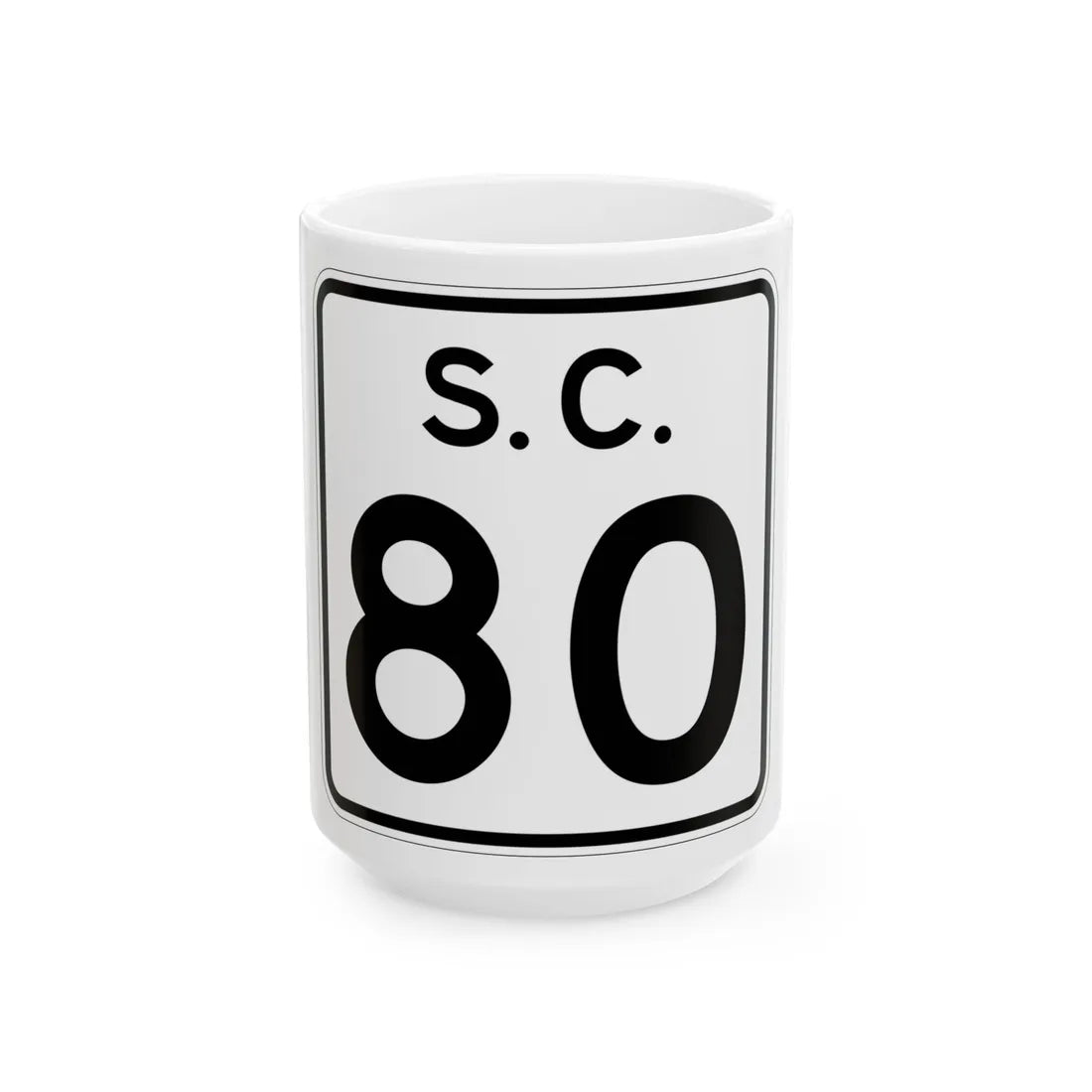 SC-80 (South Carolina) (Road Sign) White Coffee Mug 15oz - Go Mug Yourself