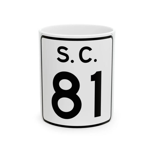 SC-81 (South Carolina) (Road Sign) White Coffee Mug 11oz - Go Mug Yourself