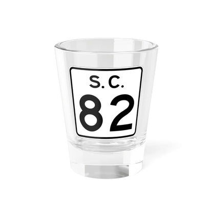 SC-82 (South Carolina) (Road Sign) Shot Glass 1.5oz 1.5oz - Go Mug Yourself