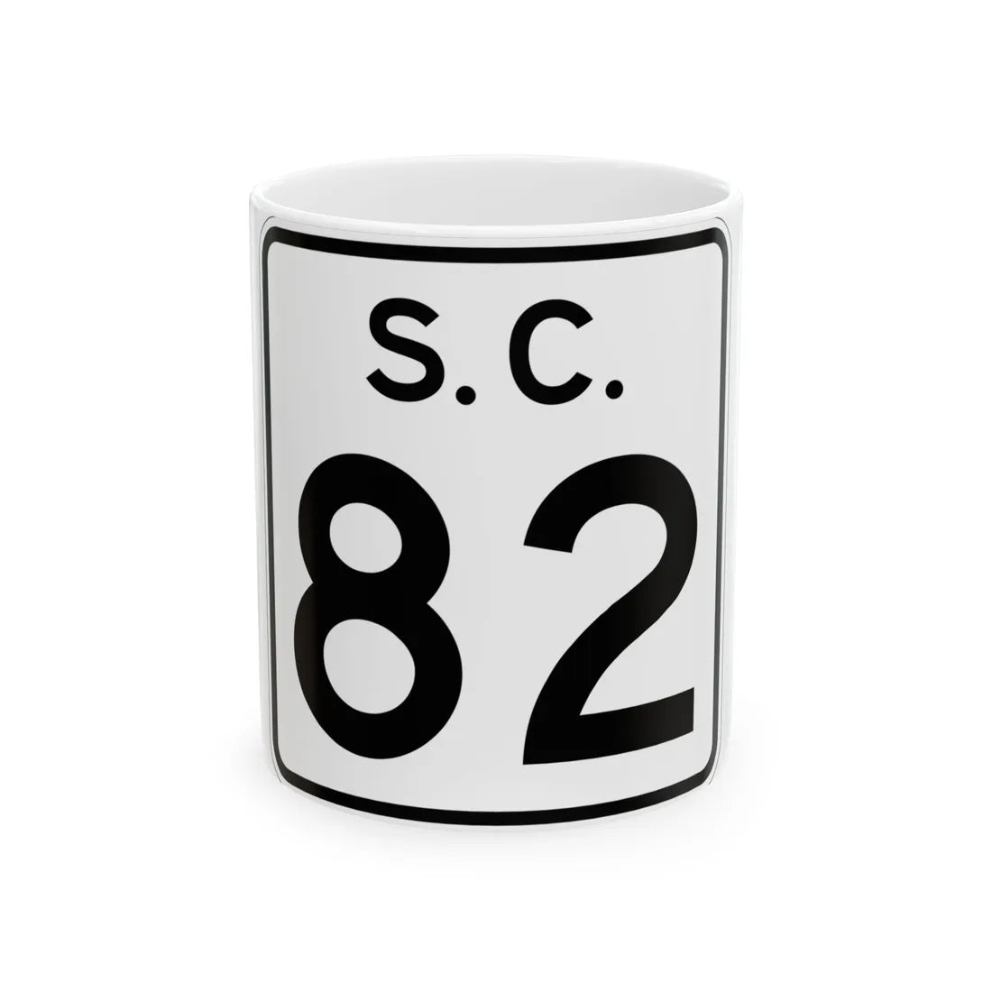 SC-82 (South Carolina) (Road Sign) White Coffee Mug 11oz - Go Mug Yourself