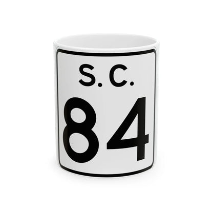 SC-84 (South Carolina) (Road Sign) White Coffee Mug 11oz - Go Mug Yourself