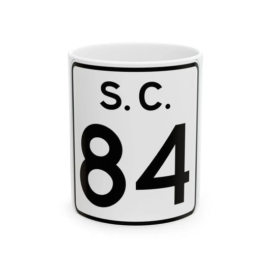 SC-84 (South Carolina) (Road Sign) White Coffee Mug 11oz - Go Mug Yourself
