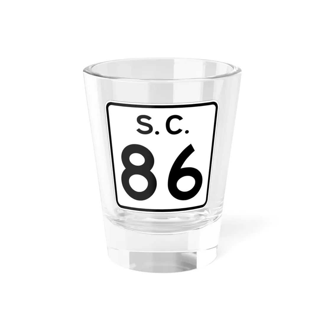 SC-86 (South Carolina) (Road Sign) Shot Glass 1.5oz 1.5oz - Go Mug Yourself