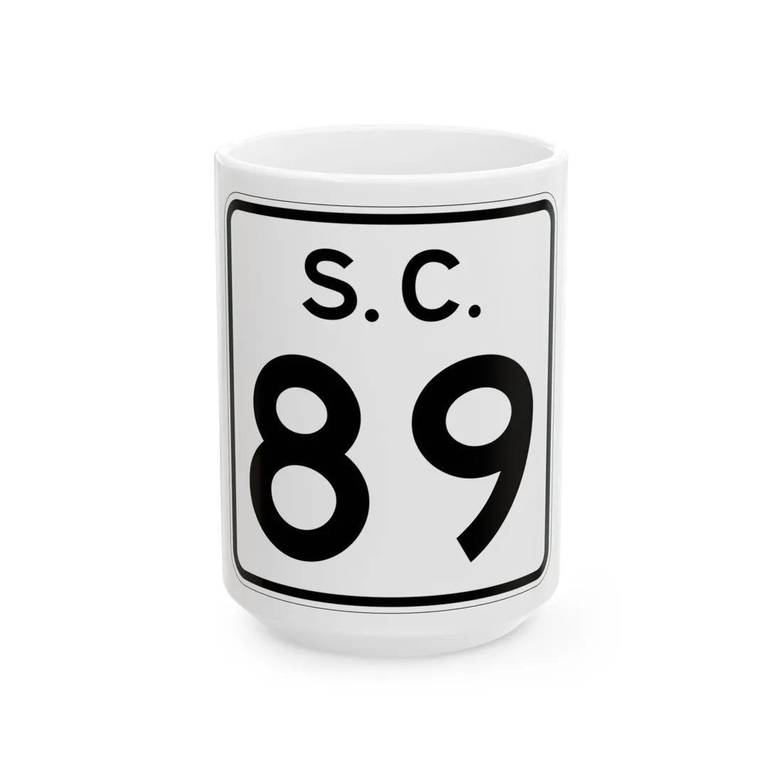 SC-89 (South Carolina) (Road Sign) White Coffee Mug 15oz - Go Mug Yourself