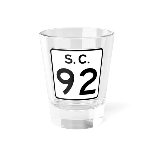 SC-92 (South Carolina) (Road Sign) Shot Glass 1.5oz 1.5oz - Go Mug Yourself