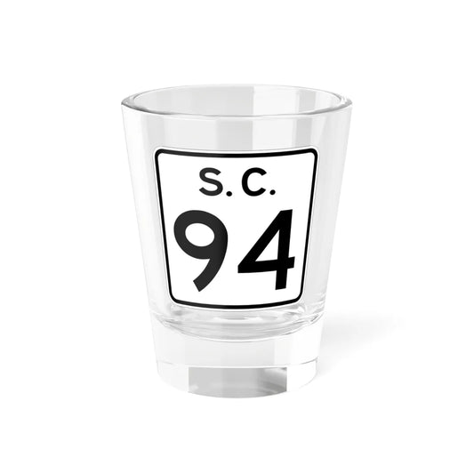SC-94 (South Carolina) (Road Sign) Shot Glass 1.5oz 1.5oz - Go Mug Yourself