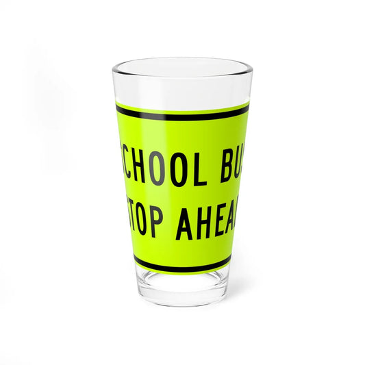 SCHOOL BUS STOP AHEAD Delaware S3-1p-DE (Delaware) (Road Sign) Pint Glss 16oz 16oz - Go Mug Yourself