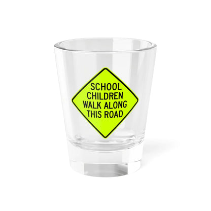 SCHOOL CHILDREN WALK ALONG THIS ROAD Delaware S3-1-DE (Delaware) (Road Sign) Shot Glass 1.5oz 1.5oz - Go Mug Yourself