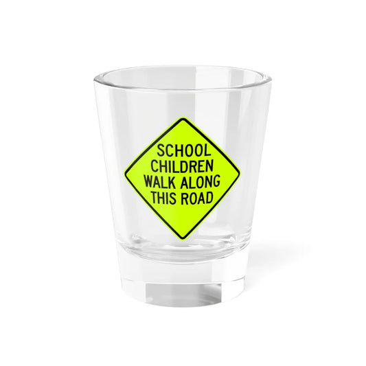 SCHOOL CHILDREN WALK ALONG THIS ROAD Delaware S3-1-DE (Delaware) (Road Sign) Shot Glass 1.5oz 1.5oz - Go Mug Yourself