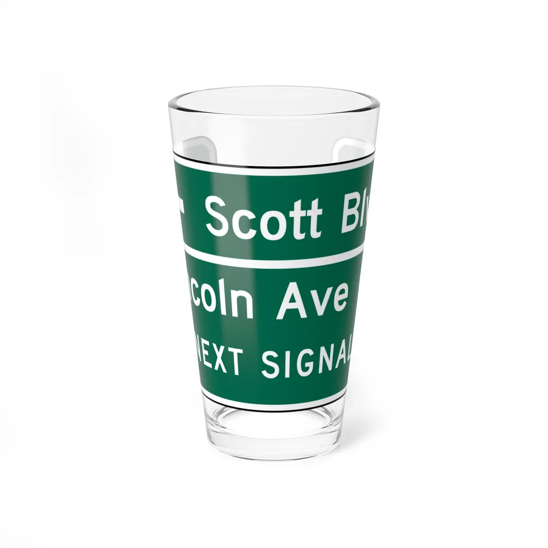 Scott Blvd Lincoln Ave NEXT SIGNAL MUTCD D3-2c (Florida) (Road Sign) Pint Glass 16oz 16oz - Go Mug Yourself