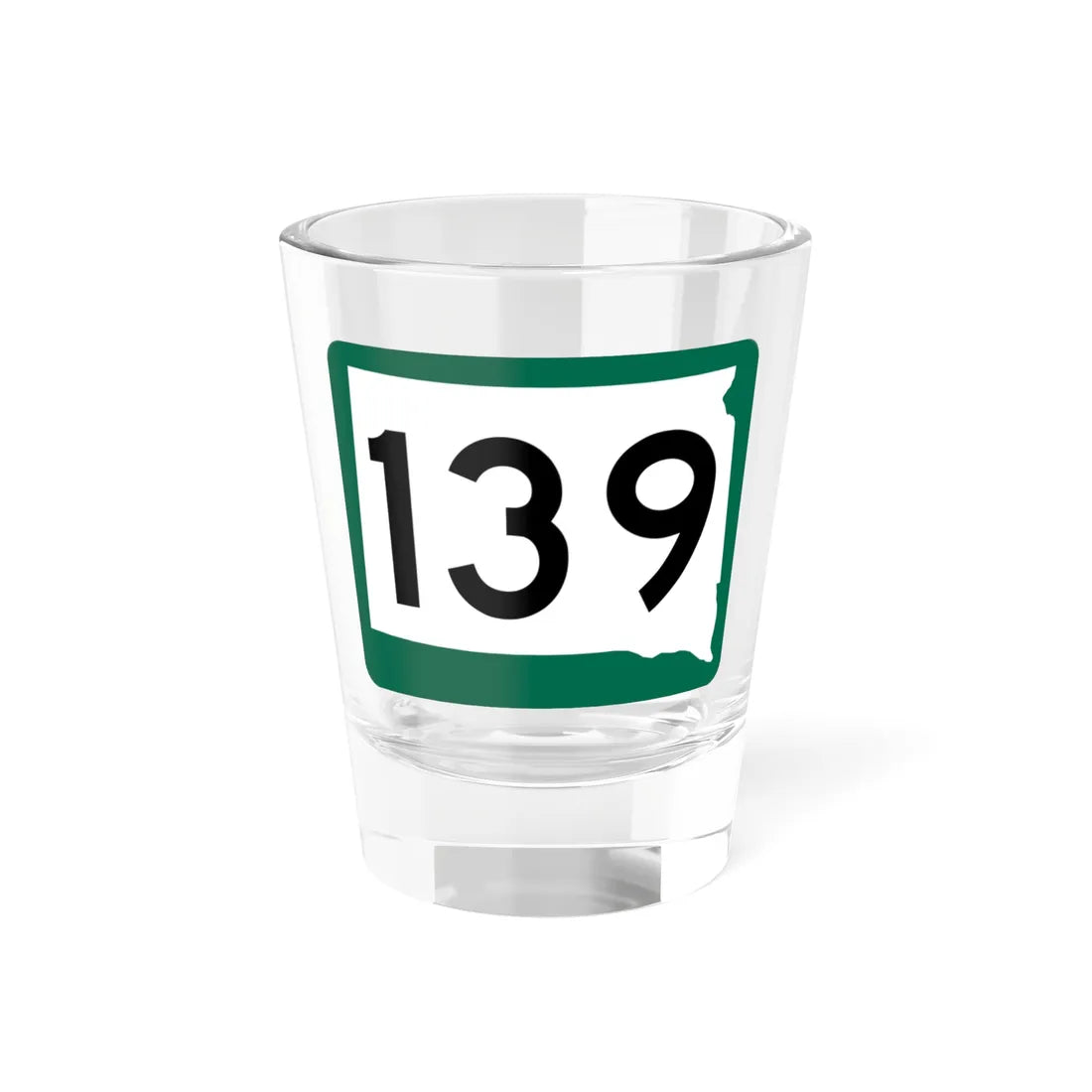 SD 139 (South Dakota) (Road Sign) Shot Glass 1.5oz 1.5oz - Go Mug Yourself