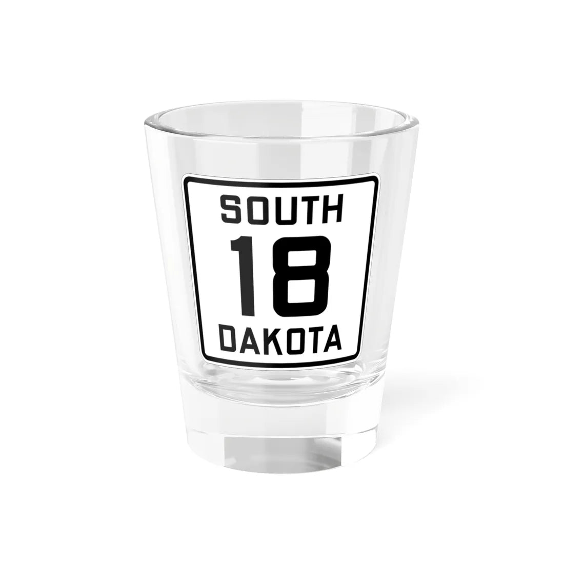 SD 18 1926 (South Dakota) (Road Sign) Shot Glass 1.5oz 1.5oz - Go Mug Yourself