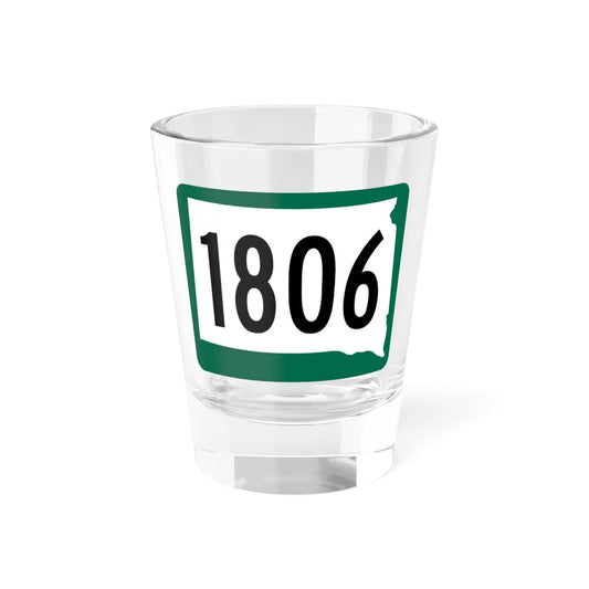 SD 1806 (South Dakota) (Road Sign) Shot Glass 1.5oz 1.5oz - Go Mug Yourself