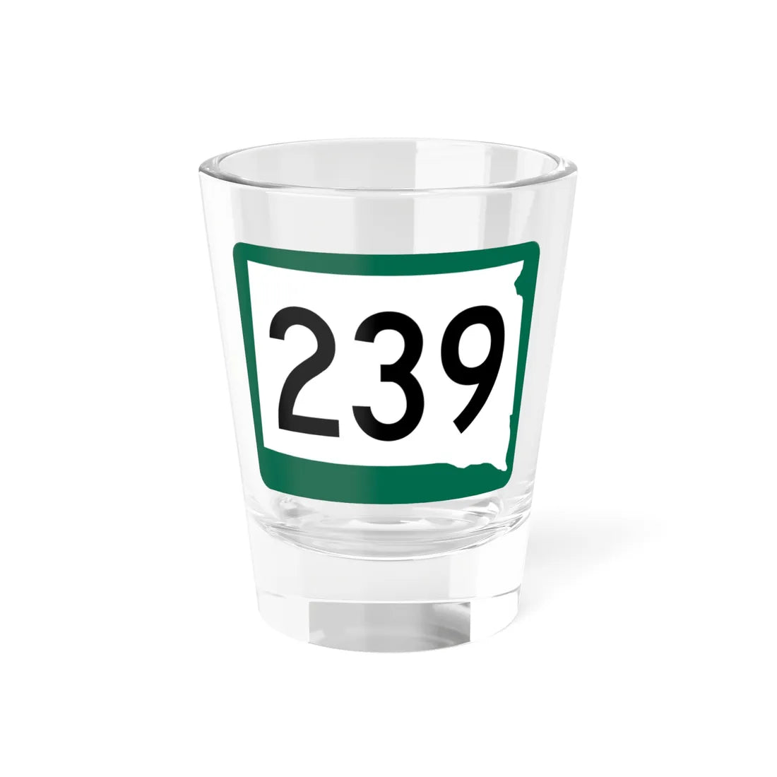 SD 239 (South Dakota) (Road Sign) Shot Glass 1.5oz 1.5oz - Go Mug Yourself