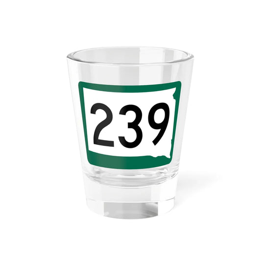 SD 239 (South Dakota) (Road Sign) Shot Glass 1.5oz 1.5oz - Go Mug Yourself