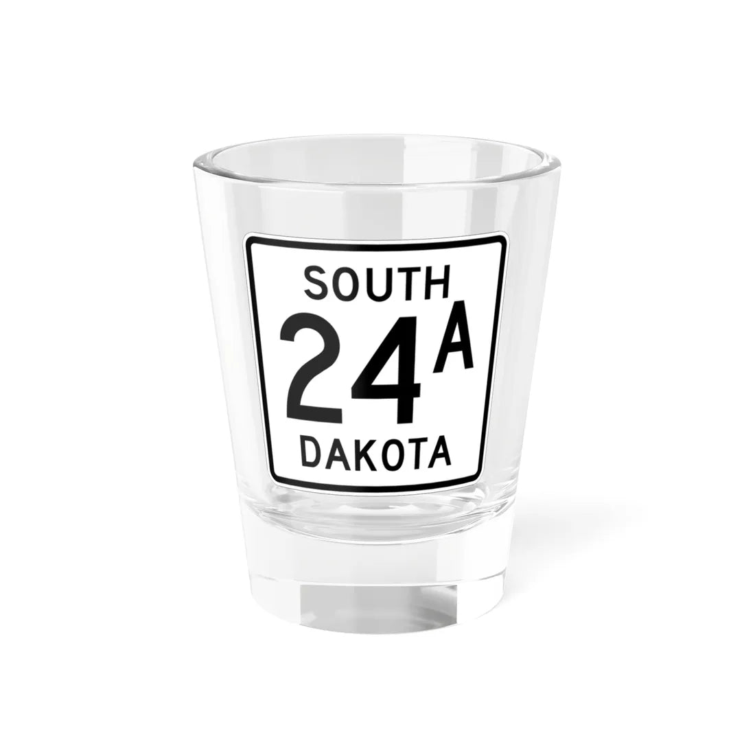 SD 24A 1950 (South Dakota) (Road Sign) Shot Glass 1.5oz 1.5oz - Go Mug Yourself